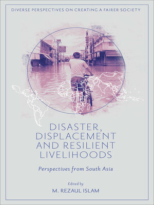 cover image of Disaster, Displacement and Resilient Livelihoods